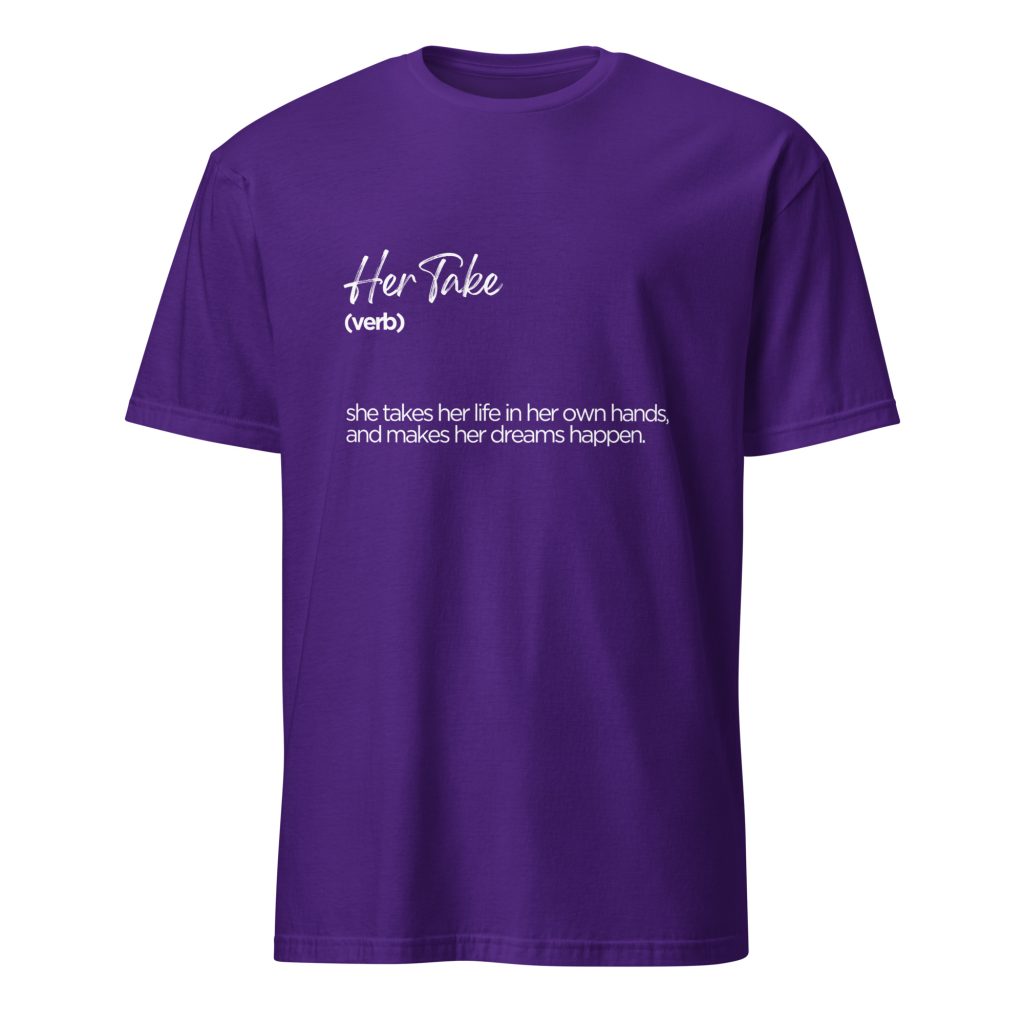 define HerTake. unisex tshirt.